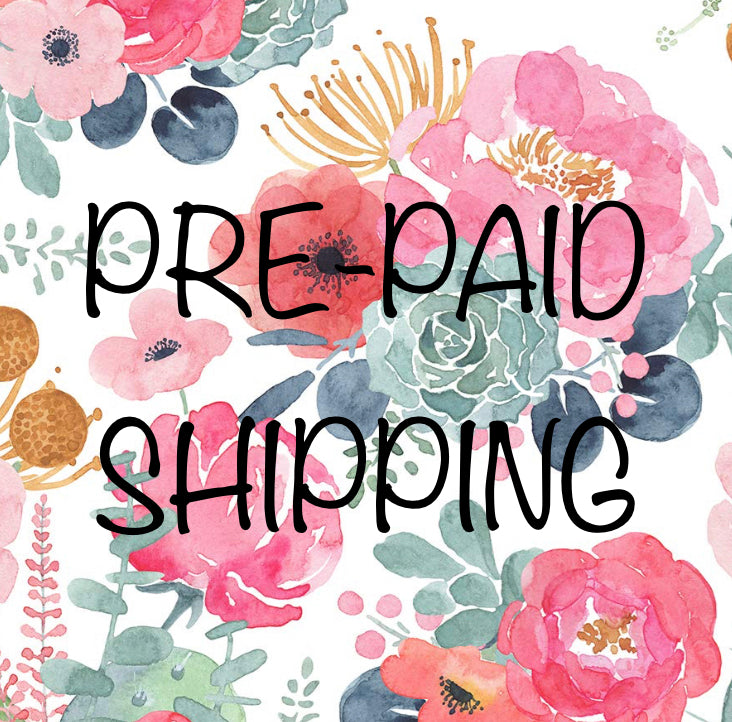 Pre-Paid Shipping
